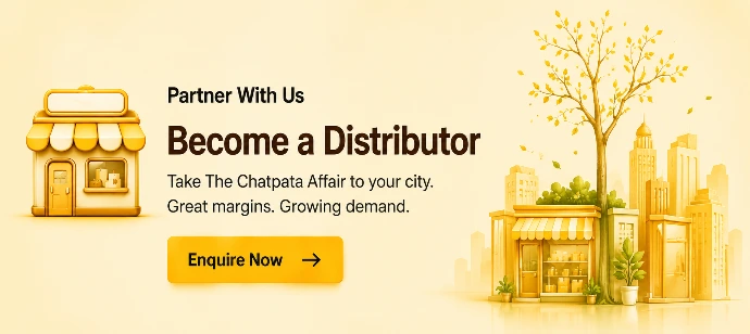 Become The Chatpata Affair Distributor
